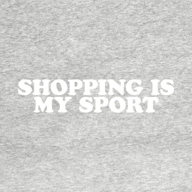 Shopping is My Sport - Y2K Vibes by The90sMall